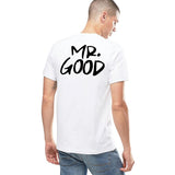 Les 2 T-shirt Couple Mr. Good Mrs. Life modèle homme