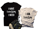 Les deux t-shirts du couple I have everything i need and I am everything pas cher